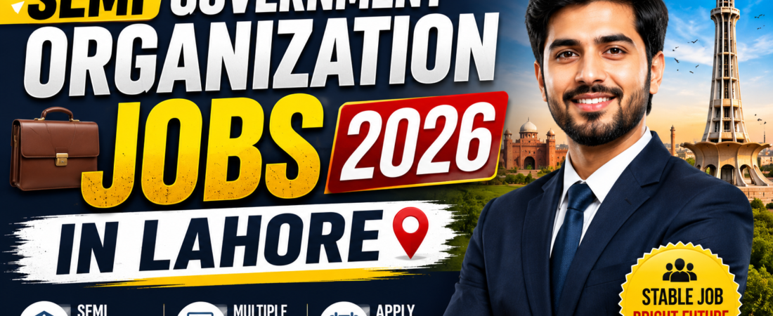 Semi Government Organization Jobs 2026 In Lahore